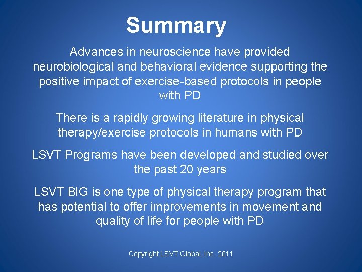 Summary Advances in neuroscience have provided neurobiological and behavioral evidence supporting the positive impact