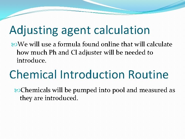 Adjusting agent calculation We will use a formula found online that will calculate how