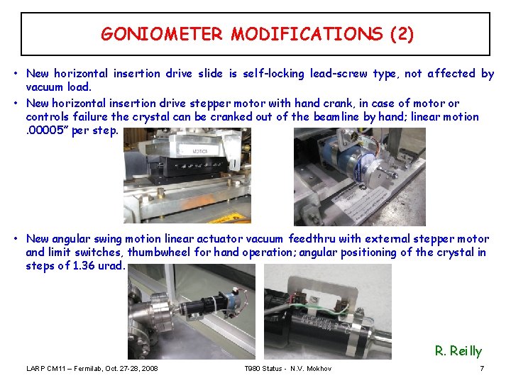 GONIOMETER MODIFICATIONS (2) • New horizontal insertion drive slide is self-locking lead-screw type, not