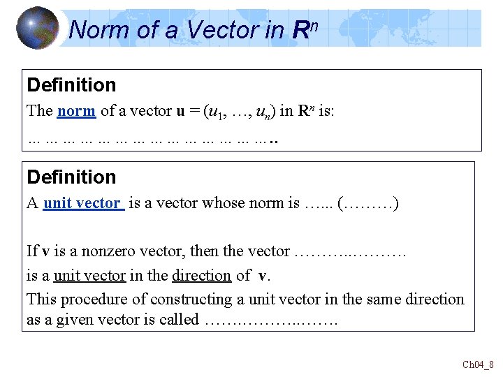 Norm of a Vector in Rn Definition The norm of a vector u =