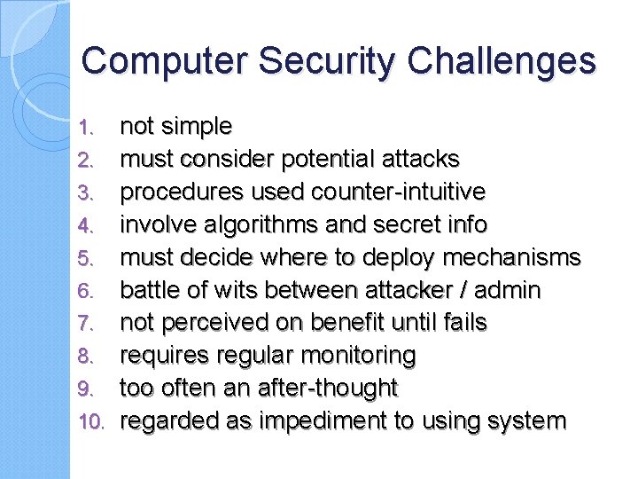 Computer Security Challenges 1. 2. 3. 4. 5. 6. 7. 8. 9. 10. not