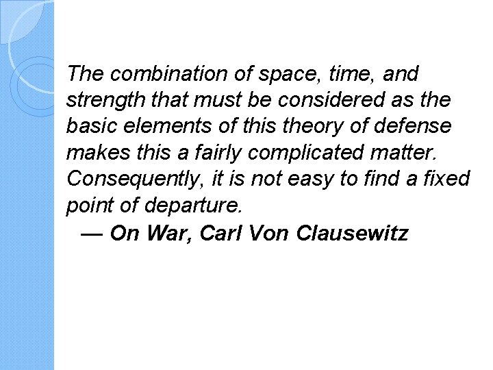 The combination of space, time, and strength that must be considered as the basic