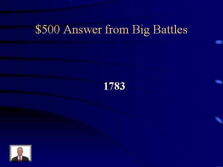 $500 Answer from Big Battles 1783 