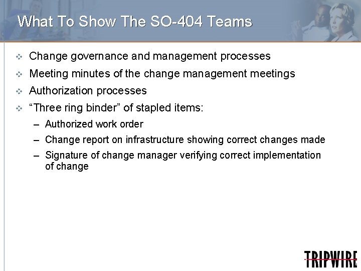 What To Show The SO-404 Teams v Change governance and management processes v Meeting