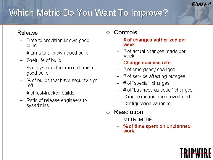Phase 4 Which Metric Do You Want To Improve? v Release v Controls –