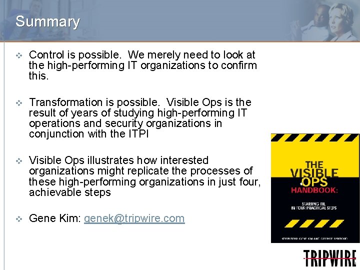 Summary v Control is possible. We merely need to look at the high-performing IT