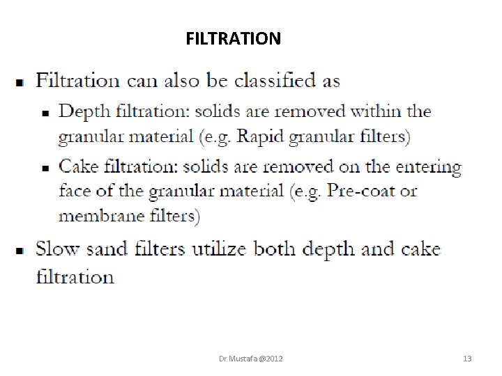 FILTRATION Dr Mustafa @2012 13 