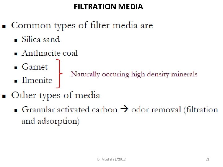 FILTRATION MEDIA Dr Mustafa @2012 21 