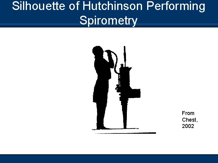 Silhouette of Hutchinson Performing Spirometry From Chest, 2002 
