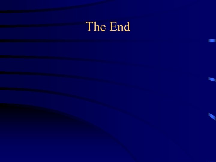 The End The End