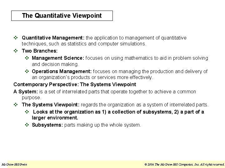 The Quantitative Viewpoint v Quantitative Management: the application to management of quantitative techniques, such