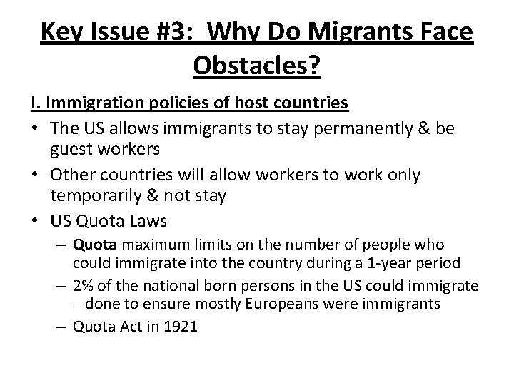 Key Issue #3: Why Do Migrants Face Obstacles? I. Immigration policies of host countries