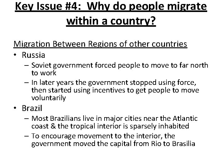 Key Issue #4: Why do people migrate within a country? Migration Between Regions of