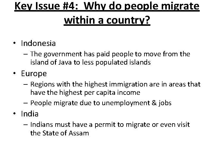 Key Issue #4: Why do people migrate within a country? • Indonesia – The