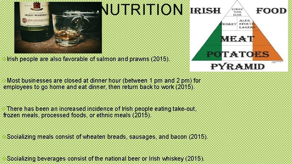 NUTRITION v. Irish people are also favorable of salmon and prawns (2015). v. Most