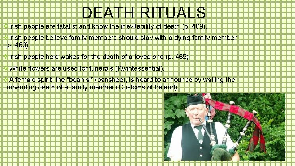 DEATH RITUALS v. Irish people are fatalist and know the inevitability of death (p.