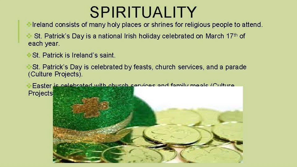 SPIRITUALITY v. Ireland consists of many holy places or shrines for religious people to