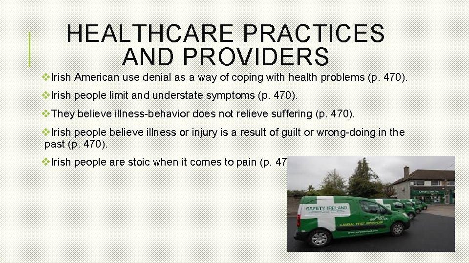 HEALTHCARE PRACTICES AND PROVIDERS v. Irish American use denial as a way of coping