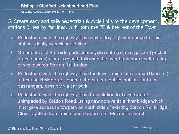 Bishop’s Stortford Neighbourhood Plan All Saints, Central, South and part of Thorley 5. Create
