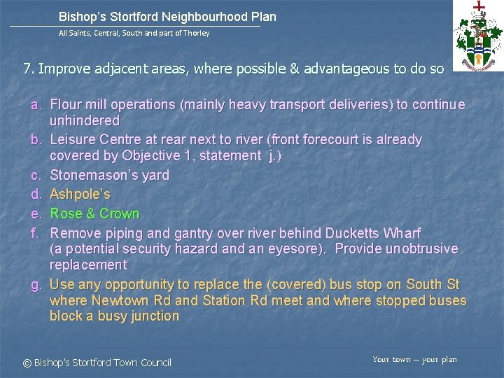 Bishop’s Stortford Neighbourhood Plan All Saints, Central, South and part of Thorley 7. Improve