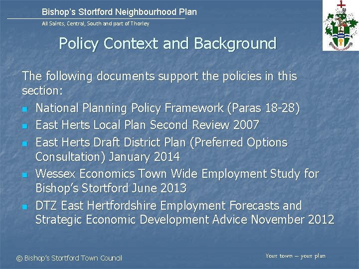 Bishop’s Stortford Neighbourhood Plan All Saints, Central, South and part of Thorley Policy Context