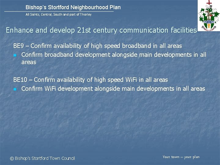 Bishop’s Stortford Neighbourhood Plan All Saints, Central, South and part of Thorley Enhance and