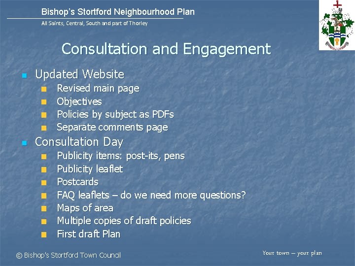 Bishop’s Stortford Neighbourhood Plan All Saints, Central, South and part of Thorley Consultation and