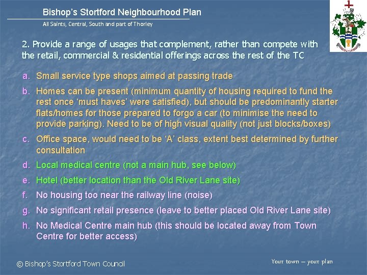 Bishop’s Stortford Neighbourhood Plan All Saints, Central, South and part of Thorley 2. Provide