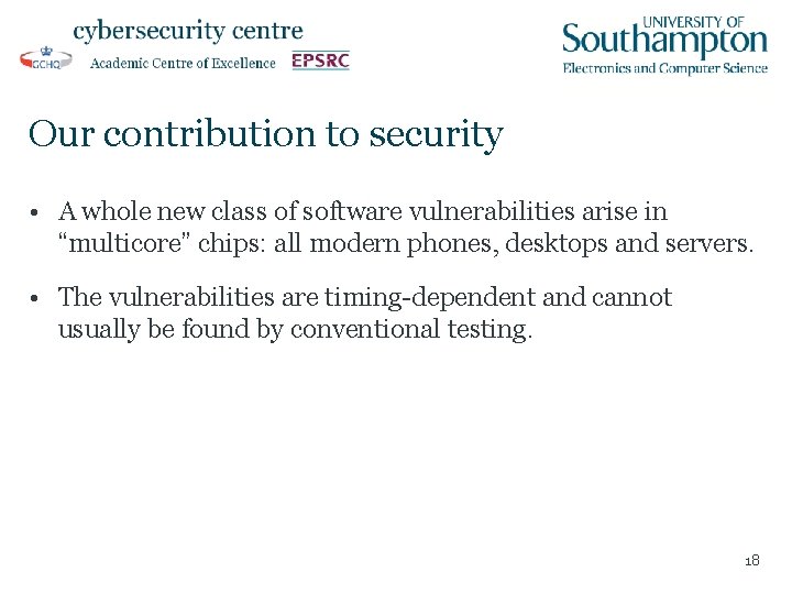 Our contribution to security • A whole new class of software vulnerabilities arise in