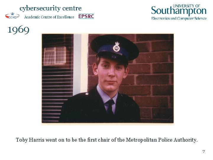 1969 Toby Harris went on to be the first chair of the Metropolitan Police