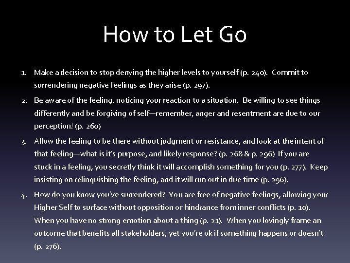 How to Let Go 1. Make a decision to stop denying the higher levels