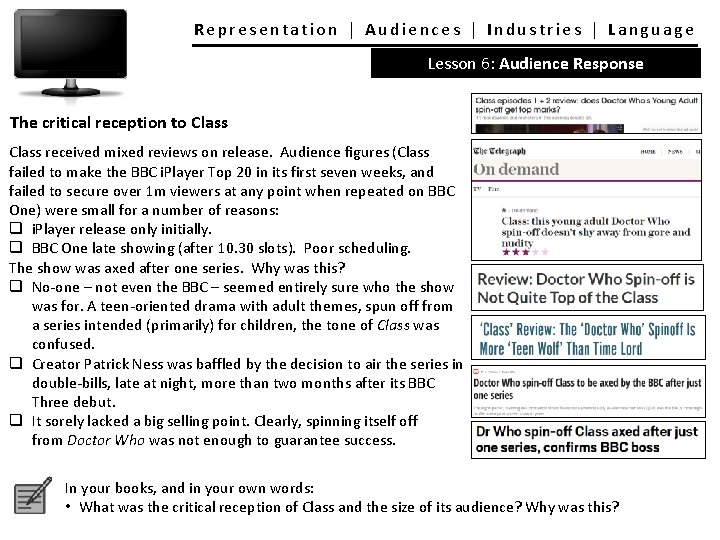 Representation │ Audiences │ Industries │ Language Lesson 6: Audience Response The critical reception