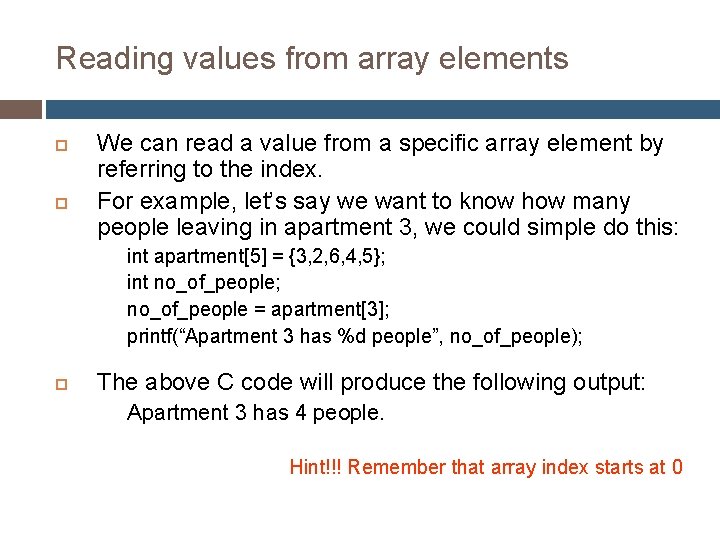 Reading values from array elements We can read a value from a specific array