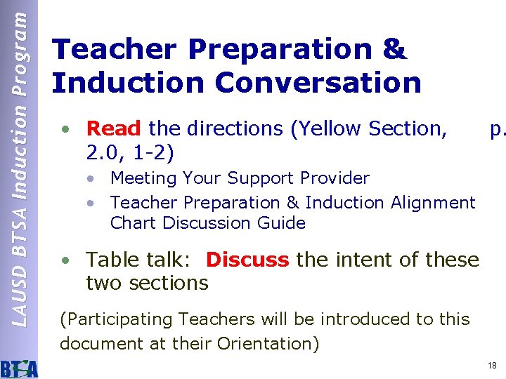 LAUSD BTSA Induction Program Teacher Preparation & Induction Conversation • Read the directions (Yellow