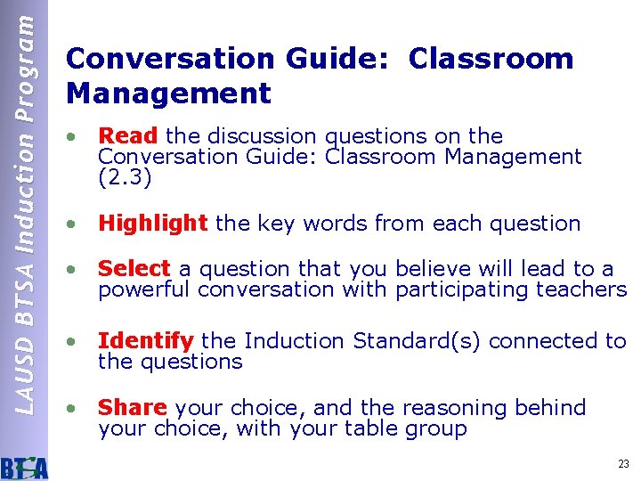 LAUSD BTSA Induction Program Conversation Guide: Classroom Management • Read the discussion questions on