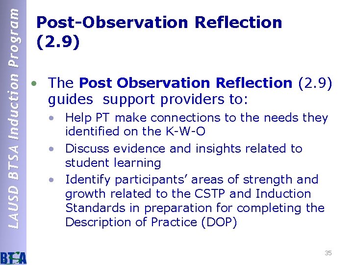 LAUSD BTSA Induction Program Post-Observation Reflection (2. 9) • The Post Observation Reflection (2.