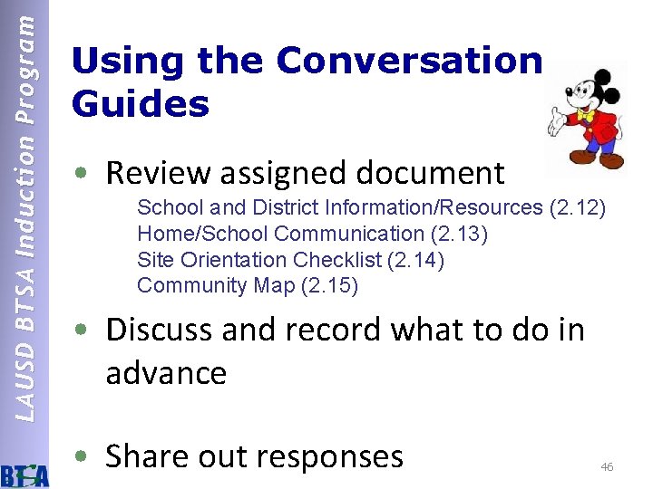 LAUSD BTSA Induction Program Using the Conversation Guides • Review assigned document School and