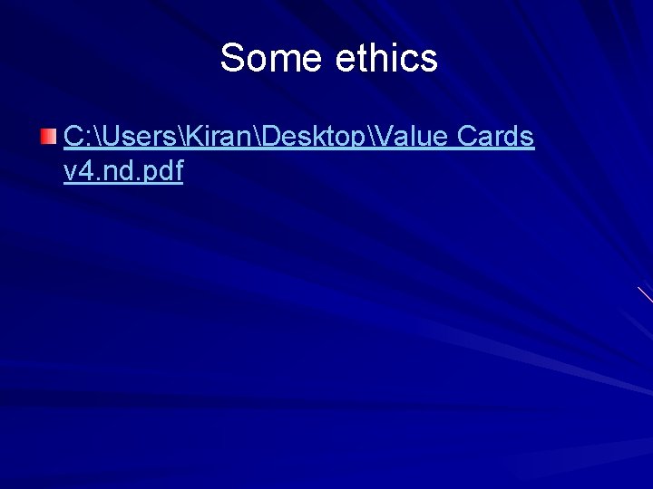 Some ethics C: UsersKiranDesktopValue Cards v 4. nd. pdf 