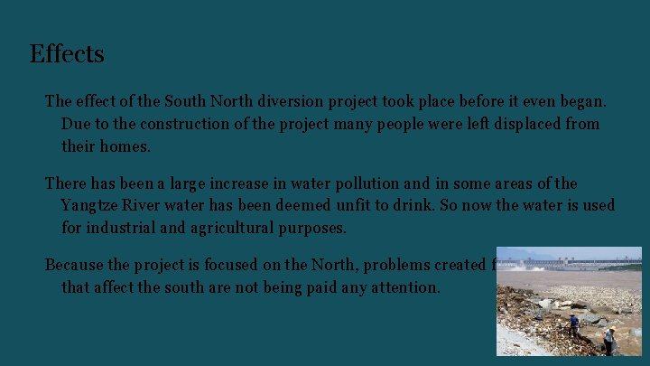 Effects The effect of the South North diversion project took place before it even
