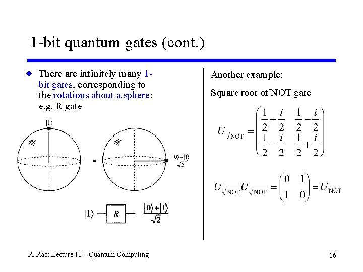 1 -bit quantum gates (cont. ) F There are infinitely many 1 - bit