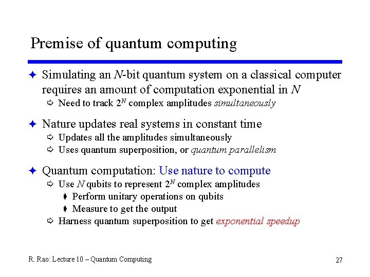 Premise of quantum computing F Simulating an N-bit quantum system on a classical computer