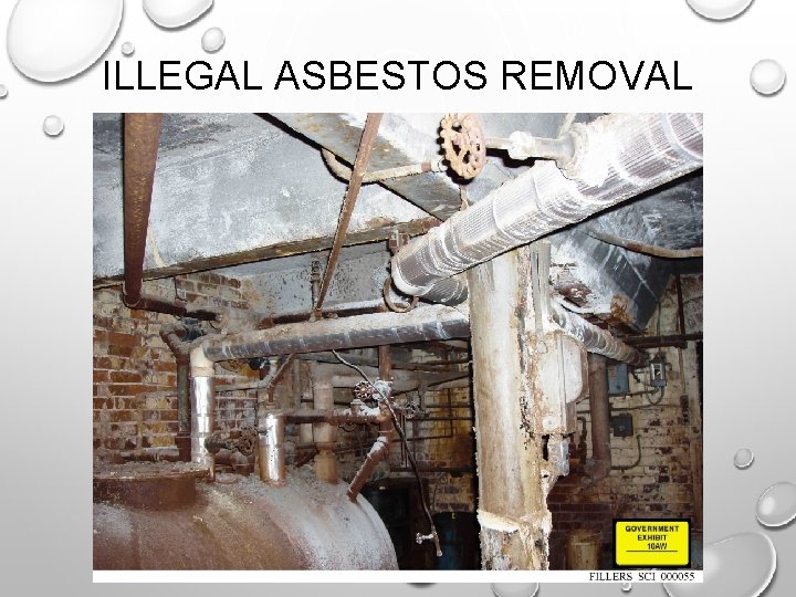 ILLEGAL ASBESTOS REMOVAL 