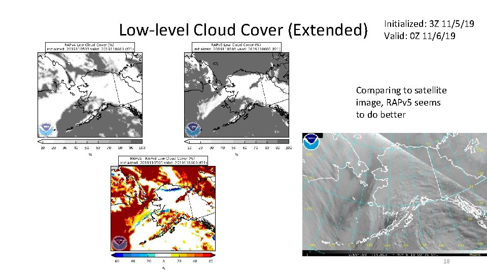Low-level Cloud Cover (Extended) Initialized: 3 Z 11/5/19 Valid: 0 Z 11/6/19 Comparing to