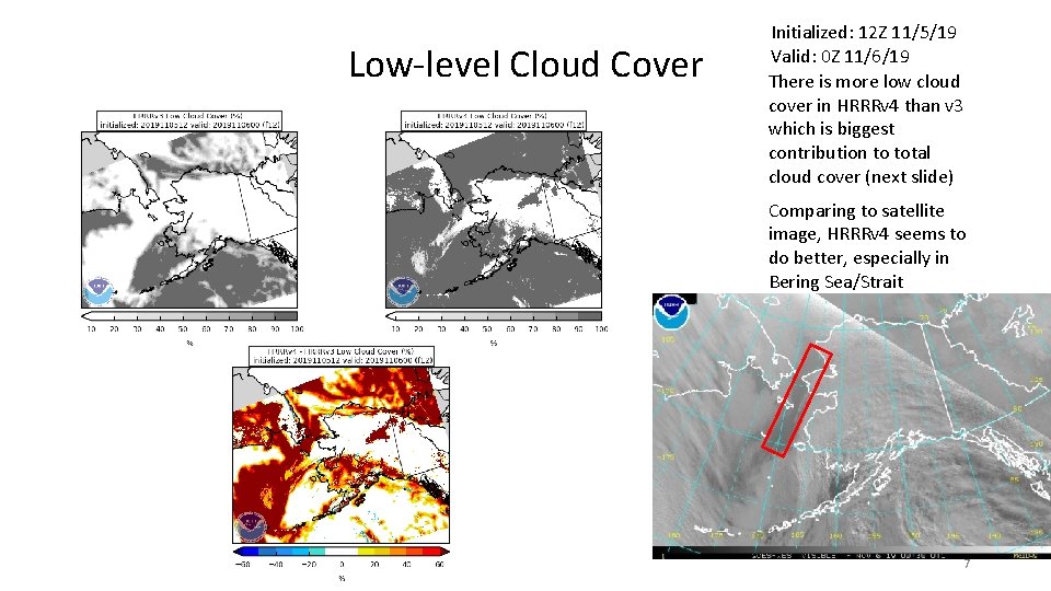Low-level Cloud Cover Initialized: 12 Z 11/5/19 Valid: 0 Z 11/6/19 There is more