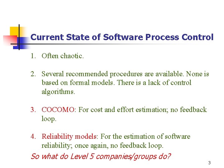 Feedback Control of Software Processes Aditya P Mathur