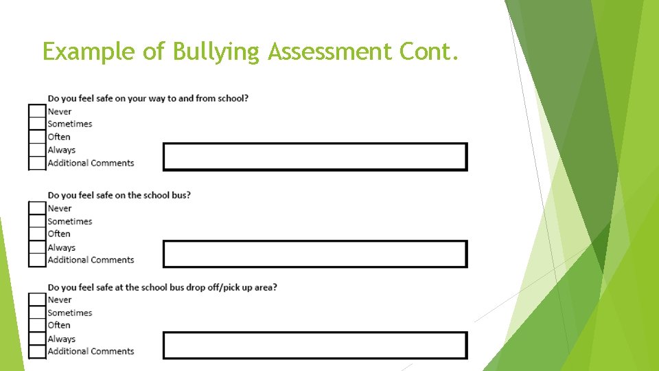 Example of Bullying Assessment Cont. 