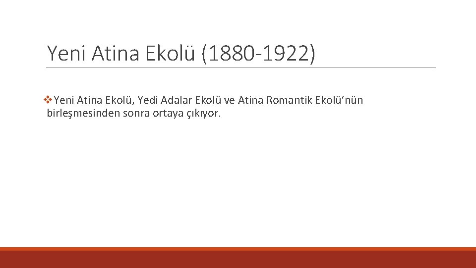 Yeni Atina Ekolü (1880 -1922) v. Yeni Atina Ekolü, Yedi Adalar Ekolü ve Atina