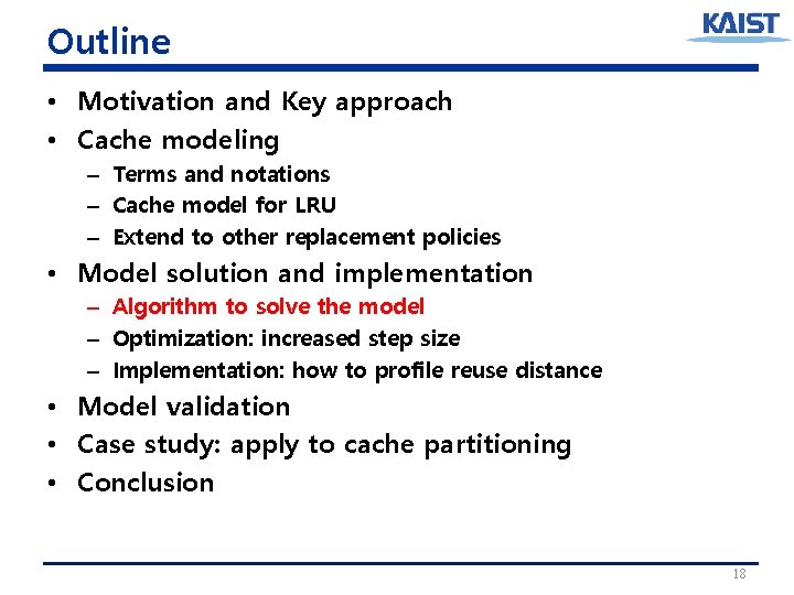 Outline • Motivation and Key approach • Cache modeling – Terms and notations – Outline • Motivation and Key approach • Cache modeling – Terms and notations –