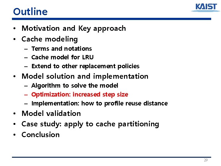 Outline • Motivation and Key approach • Cache modeling – Terms and notations – Outline • Motivation and Key approach • Cache modeling – Terms and notations –