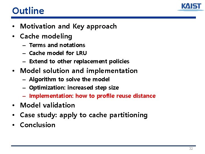 Outline • Motivation and Key approach • Cache modeling – Terms and notations – Outline • Motivation and Key approach • Cache modeling – Terms and notations –